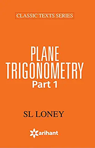 Plane Trigonometry (sl Loney)