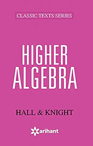 Higher Algebra (hall & Knight)