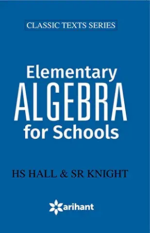 Elementary Algebra For School (hall & Knight)